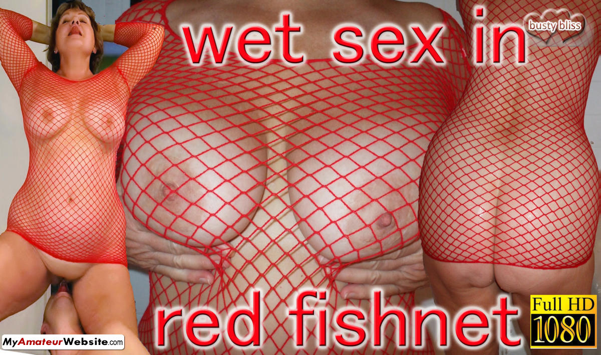 BustyBlissDiaries - Aunt Blissys Hot  Wet Fishnet Sex