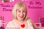 TrishasDiary Be My Valentine